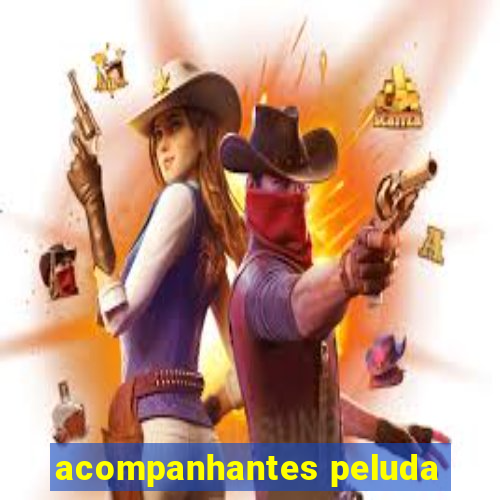 acompanhantes peluda